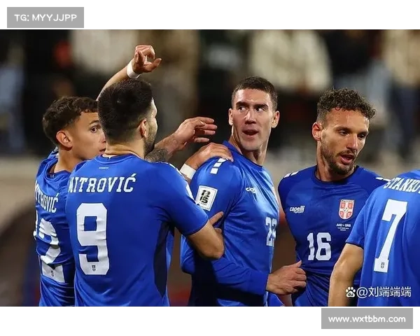 弗拉霍维奇：塞尔维亚得分机器引领未来足球新潮流